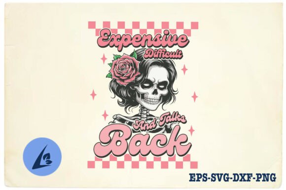 Expensive Difficult Talks Back Mom SVG: Graphics for Crafts