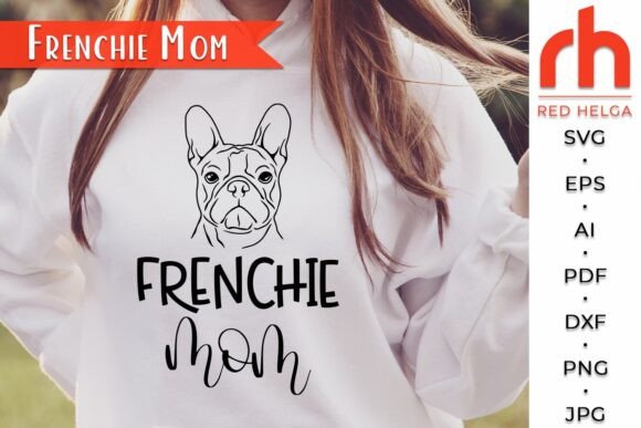 Frenchie Mom SVG: Cute Graphics for Crafts & Blogs