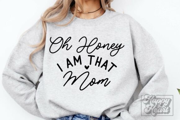 Oh Honey I Am That Mom SVG: Crafts & Graphics Review