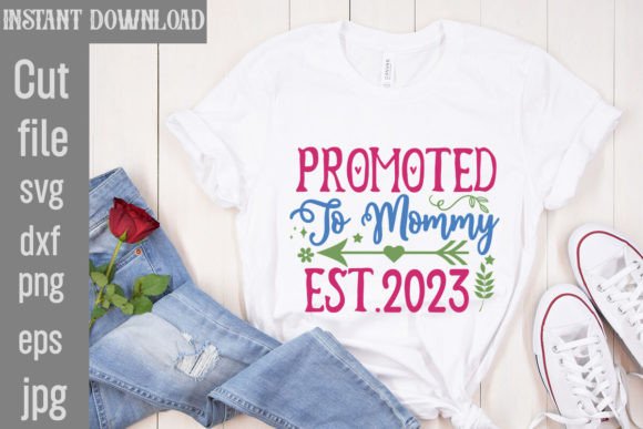 Promoted to Mommy 2023: Graphics for T-Shirt Designs