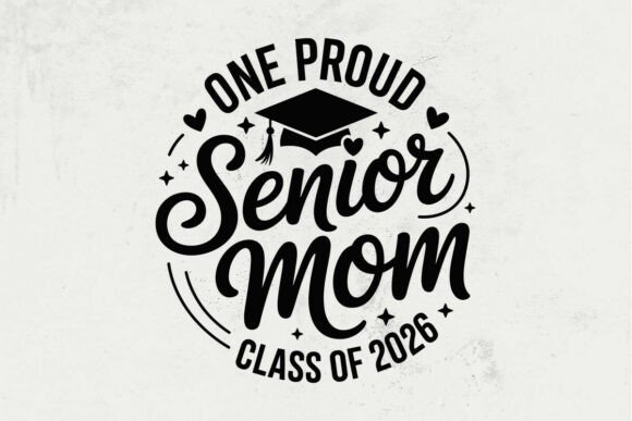 Review: Class of 2026 Senior Mom Graphics for Crafts