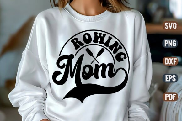 Rowing Mom SVG: Graphics for Crafts & Blogs